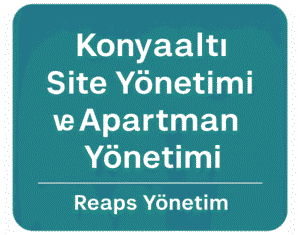 Konyaaltı site yönetimi ve apartman yönetimi | Reaps Yönetim